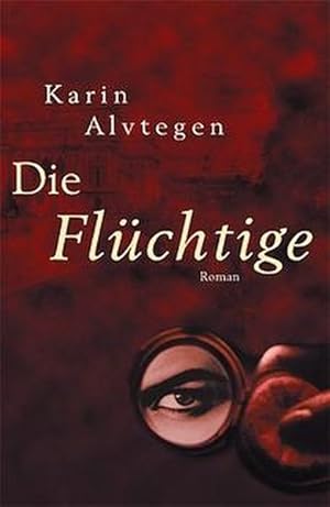 Seller image for Die Flchtige for sale by Versandantiquariat Felix Mcke
