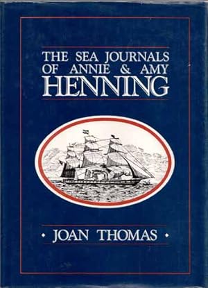 Imagen del vendedor de The Sea Journals of Annie and Amy Henning a la venta por Adelaide Booksellers