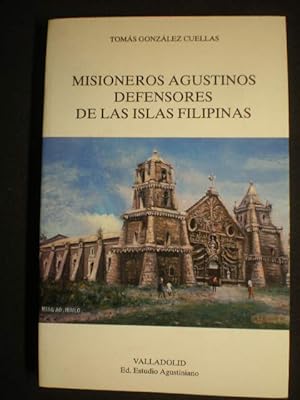 Misioneros Agustinos defensores de las Islas Filipinas