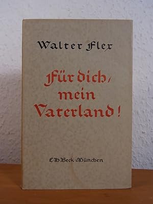Seller image for Fr Dich, mein Vaterland! Eine Auswahl aus den Kriegsbriefen for sale by Antiquariat Weber