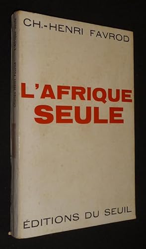 Bild des Verkufers fr L'Afrique seule zum Verkauf von Abraxas-libris