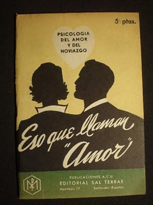Image du vendeur pour Eso que llaman amor. Psicologa del amor y del noviazgo mis en vente par Librera Antonio Azorn