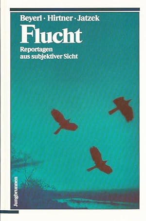 Seller image for Flucht. Reportagen aus subjektiver Sicht. for sale by Lewitz Antiquariat