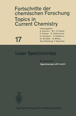 Bild des Verkufers fr Laser Spectroscopy - Spectroscopy with Lasers. (Fortschritte der chemischen Forschung Band 17). zum Verkauf von Antiquariat Thomas Haker GmbH & Co. KG