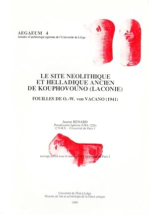 Bild des Verkufers fr Le site neolithique et helladique ancien de Kouphovouno (Laconie) Fouilles de O.-W. von Vacano (1941). Ouvrage publi avec le concours de l?Universit de Paris I. zum Verkauf von Centralantikvariatet