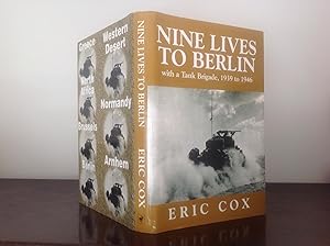 Immagine del venditore per Nine Lives to Berlin: With a Tank Brigade 1939 - 1945 venduto da Bishops Green Books