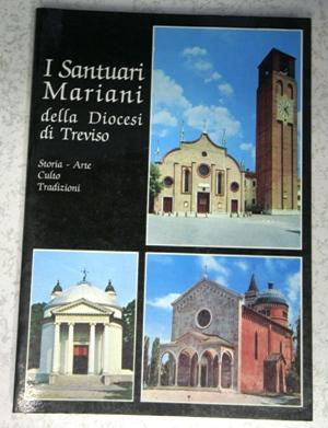 I Santuari Mariani della Diocesi di Treviso