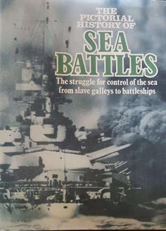 The Pictorial History of Sea Battles