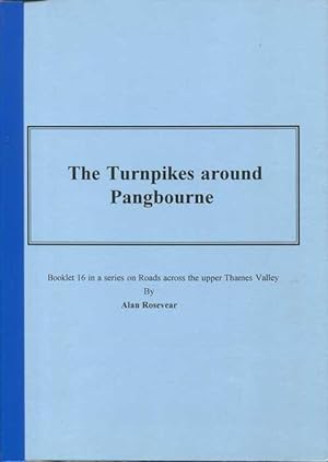 Seller image for The Turnpikes around Pangbourne for sale by Pennymead Books PBFA