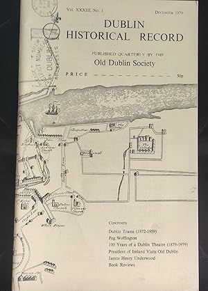 Immagine del venditore per Dublin Historical Record December 1979 Vol. XXXIII No.1 / Francis J Murphy "Dublin Trams 1872-1959" / Professor Ethna Byrne Costigan "Peg Woffington" / Seamus de Burca "One Hundred Years of a Dublin Theatre 1879-1979" / C Stephen Briggs "James Henry Underwood: First Dealer in Irish Antiquities" venduto da Shore Books