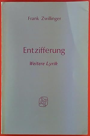 Seller image for Entzifferung. Weitere Lyrik. for sale by biblion2