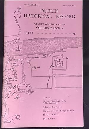 Seller image for Dublin Historical Record September 1980 Vol. XXXIII No.4 / "J Sheridan Le Fanu, Chapelizod and The Dublin Connection" / Lennox Barrow "Riding the Franchises" / Seamus de Burca "The Man Who Spoke Through His Nose!" / Beatrice Bayley Butler and Sister Katherine Butler "Mrs. John O'Btien Her Life, Her Work, Her Friends" for sale by Shore Books