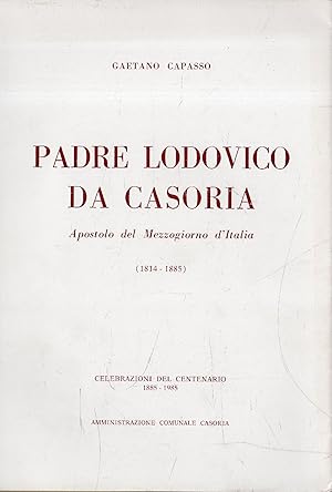 Seller image for Padre Lodovico da Casoria. Apostolo del Mezzogiorno d'Italia (1814 - 1885) for sale by Messinissa libri