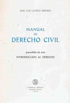 Image du vendeur pour MANUAL DE DERECHO CIVIL. Precedido de una introduccin al Derecho mis en vente par Librera Torren de Rueda