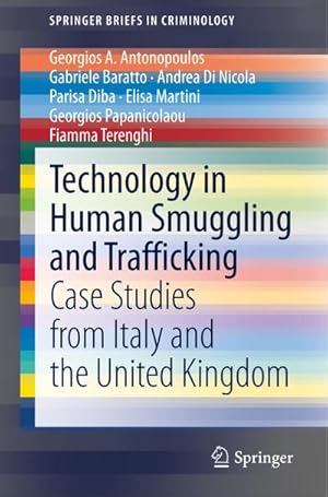 Immagine del venditore per Technology in Human Smuggling and Trafficking : Case Studies from Italy and the United Kingdom venduto da AHA-BUCH GmbH