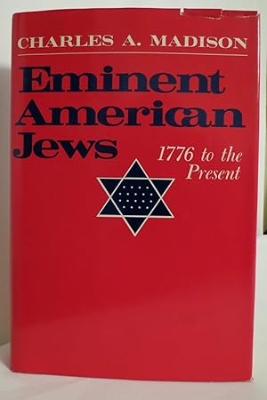 EMINENT AMERICAN JEWS (DJ protected by a clear, acid-free mylar cover)