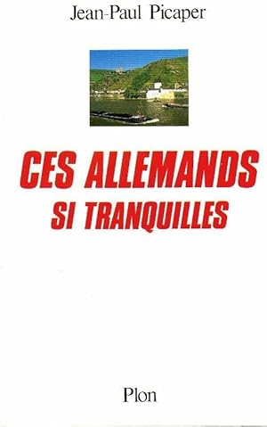 Seller image for Ces allemands si tranquilles - Jean-Paul Picaper for sale by Book Hmisphres