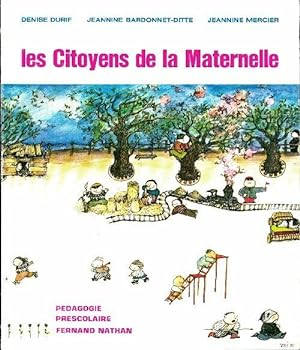 Seller image for Les citoyens de la maternelle - Denise Durif for sale by Book Hmisphres