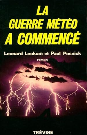 Seller image for La guerre m?t?o a commenc? - Leonard Leokum for sale by Book Hmisphres