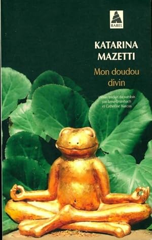 Image du vendeur pour Mon doudou divin - Katarina Mazetti mis en vente par Book Hmisphres