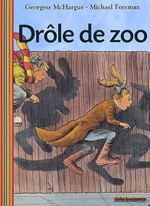 Image du vendeur pour Dr?le de zoo ! - Georgess Mchargue mis en vente par Book Hmisphres