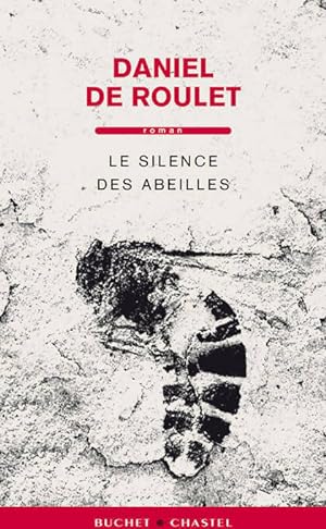 Bild des Verkufers fr Le silence des abeilles - Daniel De Roulet zum Verkauf von Book Hmisphres
