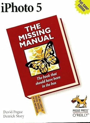 Seller image for Iphoto 5. The missing manual 4e - David Pogue for sale by Book Hmisphres
