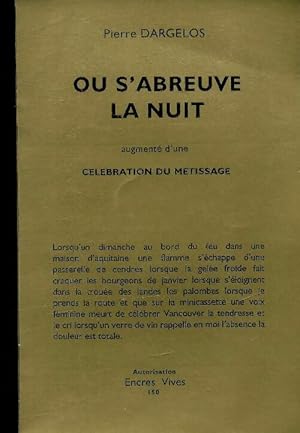 Imagen del vendedor de Ou s'abreuve la nuit - Pierre Dargelos a la venta por Book Hmisphres