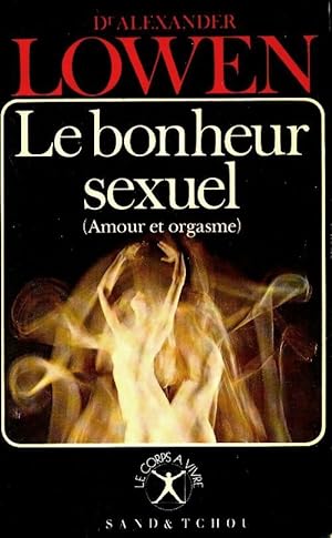 Image du vendeur pour Le bonheur sexuel - Alexander Lowen mis en vente par Book Hmisphres