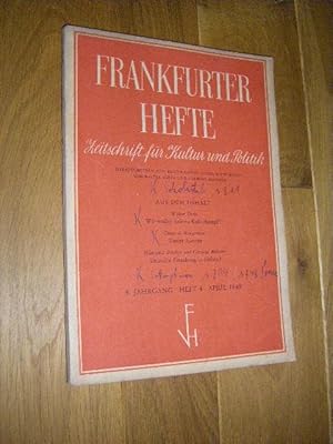 Bild des Verkufers fr Frankfurter Hefte. Zeitschrift fr Kultur und Politik. 4. Jahrgang, Heft 4, April 1949 zum Verkauf von Versandantiquariat Rainer Kocherscheidt