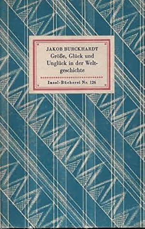 Imagen del vendedor de Gre, Glck und Unglck in der Weltgeschichte (IB 126). Aus den "Weltgeschichtlichen Betrachtungen". a la venta por Antiquariat & Buchhandlung Rose