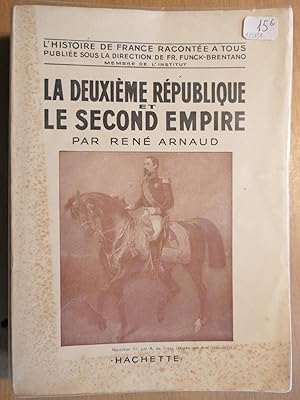 LA DEUXIÈME RÉPUBLIQUE ET LE SECOND EMPIRE