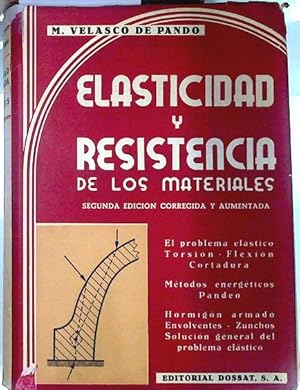 Imagen del vendedor de Elasticidad y resistencia de materiales. El Problema elstico, Torsin, Flexin, Cortadura, a la venta por Almacen de los Libros Olvidados