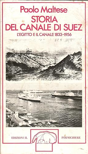 STORIA DEL CANALE DI SUEZ LEgitto e il canale 1833 - 1956
