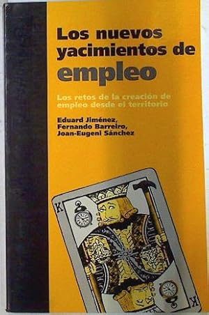 Imagen del vendedor de los nuevos yacimientos de empleo: los retos de la creacin de empleo desde el territorio a la venta por Almacen de los Libros Olvidados