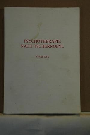 Psychotherapie nach Tschernobyl.