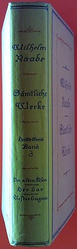 Seller image for Smtliche Werke. Im alten Eisen. Eine Erzhlung. Der Lar. Eine Oster-Pfingst-Weihnachts- und Neujahrsgeschichte. Kloster Lugau. Dritte Serie. Band 3. for sale by biblion2