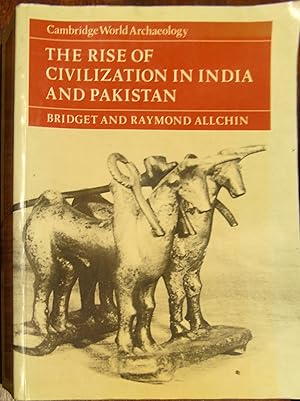 The Rise of Civilization in India and Pakistan