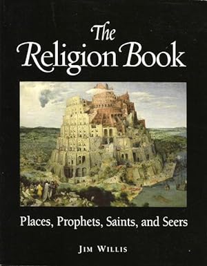 The Religion Book: Places, Prophets, Saints, and Seers