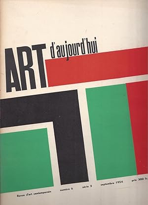 Seller image for Art d'Aujourd'Hui - Revue mensuelle d'Art Contemporain - Srie 5 N 6 - Septembre 1954 - Couverture Cicero Dias - Hors-Texte H. Hartung for sale by ART...on paper - 20th Century Art Books