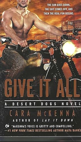Seller image for Give It All (A Desert Dogs Novel) for sale by Vada's Book Store