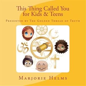 Image du vendeur pour This Thing Called You : For Kids & Teens mis en vente par GreatBookPrices