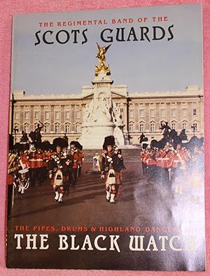 Columbia Artists Festivals Presents THE REGIMENTAL BAND OF THE SCOTS GUARDS AND THE PIPES, DRUMS ...