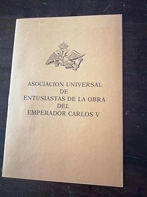 Asociación Universal de Entusiastas de la Obra del Emperador Carlos V : [estatutos]