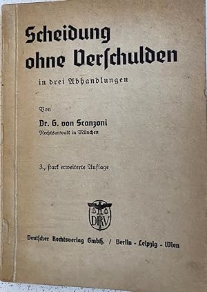 Scheidung ohne Verschulden in drei Abhandlungen. 3. stark erw. A.