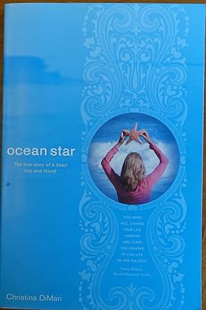 Seller image for Ocean Star: The True Story of a Heart Lost and Found for sale by Faith In Print