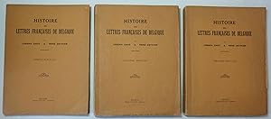 Histoire des lettres françaises de Belgique, depuis le Moyen âge jusqu'à nos jours. 3 volumes.