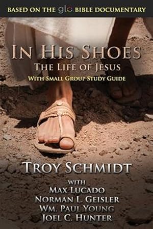 Seller image for In His Shoes : The Life of Jesus for sale by GreatBookPrices