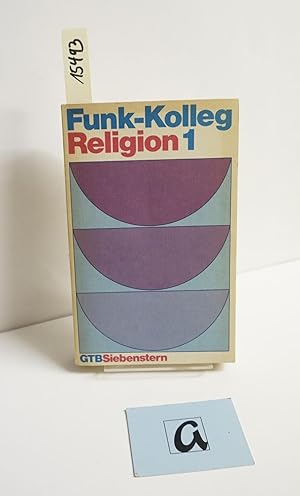 Imagen del vendedor de Funk-Kolleg Religion. Band 1. a la venta por AphorismA gGmbH