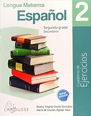 Lengua Materna Español 2. Segundo grado. Secundaria. Cuaderno de Ejercicios. Nueva Edición.